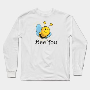 Bee you Long Sleeve T-Shirt